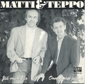 descargar álbum Matti Ja Teppo - Jää Mun Luo Onnellinen Päivä