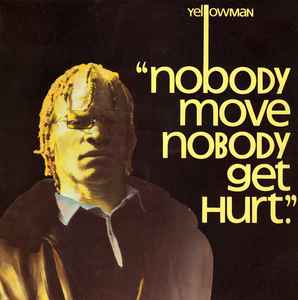 Yellowman - Nobody Move Nobody Get Hurt album cover