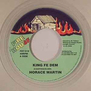 Horace Martin - King Fe Dem