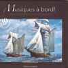 Various - Musiques A Bord! - Chants De Marins De Toutes Les Mers Du Monde
