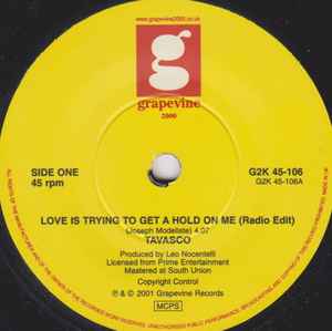 Love Is Trying To Get A Hold On Me (Radio Edit) / Love Is Trying To Get A Hold On Me - Tavasco