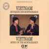 Various - Vietnam (Musiques Des Montagnards = Music Of The Montagnards)