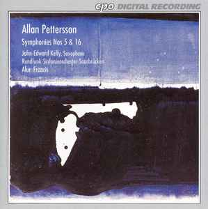 Allan Pettersson - Symphonies Nos 5 & 16