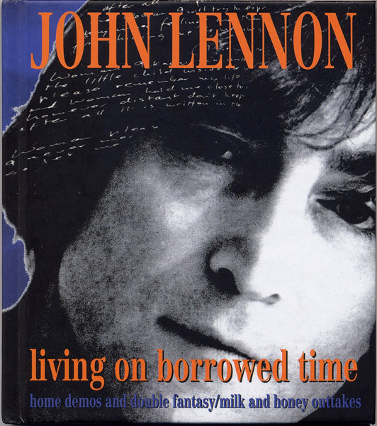 John Lennon Living On Borrowed Time (2009, Discogs