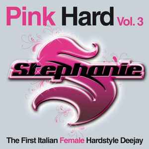 DJ Stephanie - Pink Hard Vol. 3 album cover
