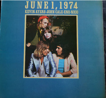 Kevin Ayers - John Cale - Eno - Nico – June 1, 1974 (1974, Vinyl 