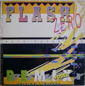 Flash Zero - Raya España 21 (Remix) / Poder