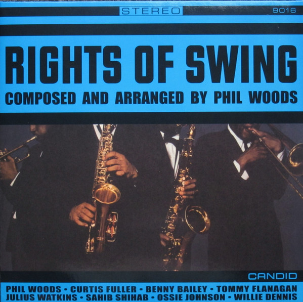 Phil Woods - Rights Of Swing | Releases | Discogs