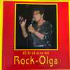 Rock-Olga - 45 År På Scen Mé