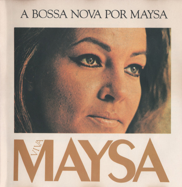 Maysa Matarazzo – A Bossa Nova Por Maysa (1992, Vinyl) - Discogs