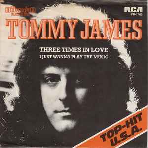 Tommy James - Three Times In Love