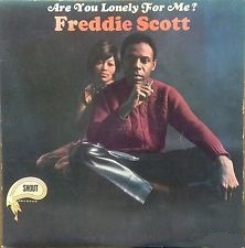 Album herunterladen Freddie Scott - Are You Lonely For Me