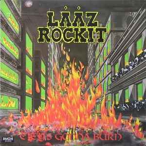 Laaz Rockit – City's Gonna Burn (1984, Vinyl) - Discogs