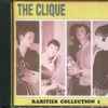 The Clique - Rarities Collection 1