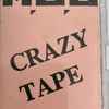M.O.B - Crazy Tape
