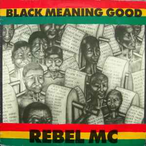 Rebel MC - Black Meaning Good album cover