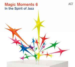 Various - Magic Moments 6 - In The Spirit Of Jazz
