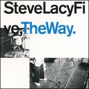 Steve Lacy - The Way | Releases | Discogs