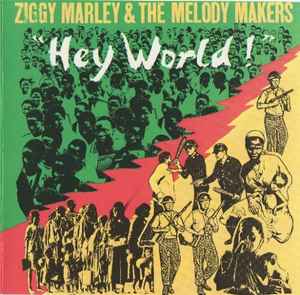 Ziggy Marley And The Melody Makers - Hey World! album cover
