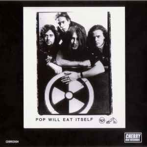 Pop Will Eat Itself - This Is The Day...This Is The Hour...This Is This!