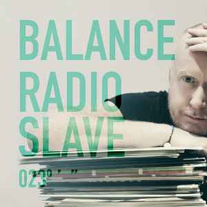 Radio Slave - Balance 023 album cover