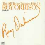 Cover of The All-Time Greatest Hits Of Roy Orbison Volume 2, , CD