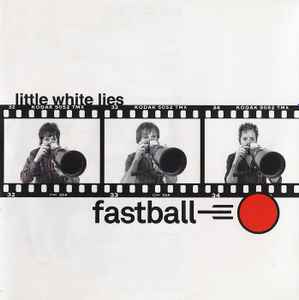 Little White Lies - Fastball