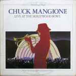 Chuck Mangione – Live At The Hollywood Bowl (An Evening Of Magic) (1979