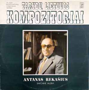 Antanas Rekašius - Simfoninė Muzika album cover