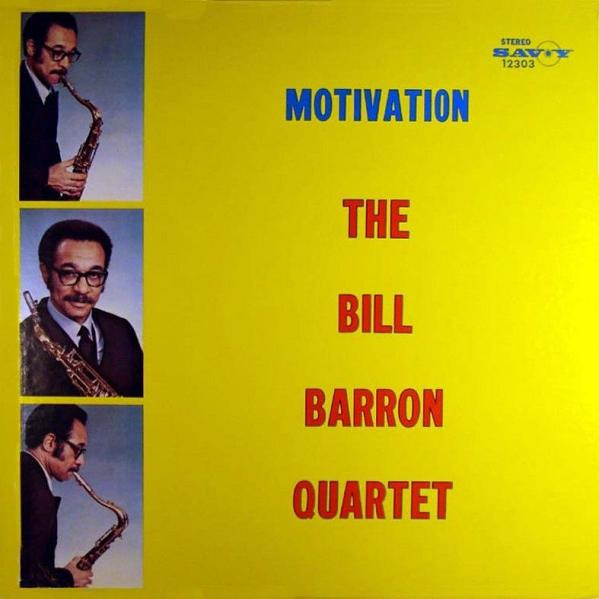 The Bill Barron Quartet – Motivation (1972, Vinyl) - Discogs