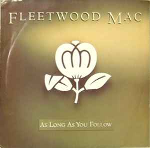 Fleetwood Mac - As Long As You Follow