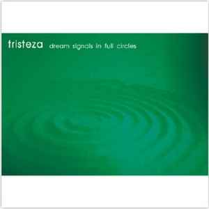 Tristeza - Dream Signals In Full Circles