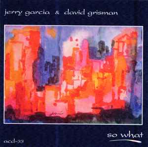 So What - Jerry Garcia & David Grisman
