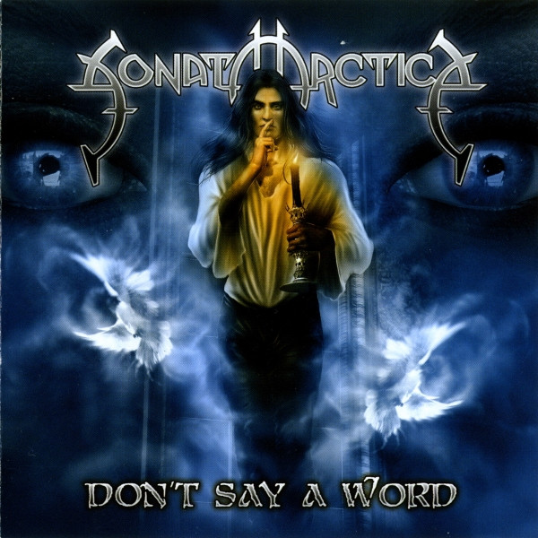 Sonata Arctica - Don't Say a Word (ep 2004) (Lossless )