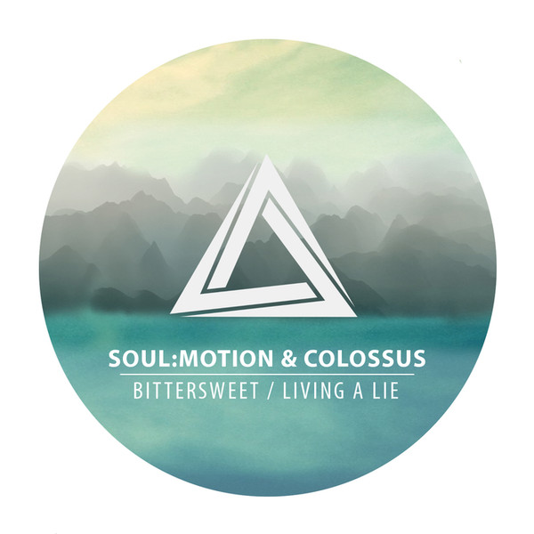 last ned album SoulMotion & Colossus - Bittersweet Living A Lie