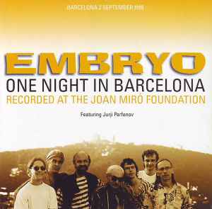Embryo (3) - One Night In Barcelona (Recorded At The Joan Miró Foundation) album cover
