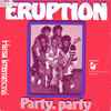 Eruption (4) - Party Party