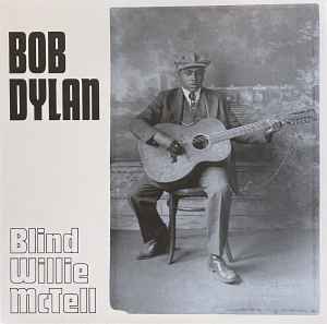 Blind Willie McTell - Bob Dylan