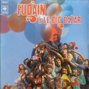 Michel Fugain - Fugain & Le Big Bazar