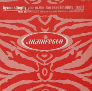 You Make Me Feel (Mighty Real) - Byron Stingily