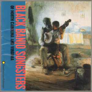 Various - Black Banjo Songsters Of North Carolina And Virginia album cover