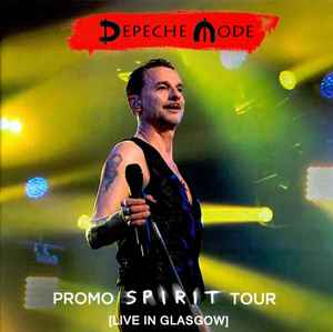 Promo Spirit Tour (Live In Glasgow)  - Depeche Mode