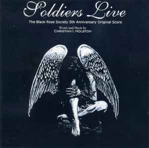 Christian I. Holston - Soldiers Live - The Black Rose Society 5th Anniversary Original Score album cover