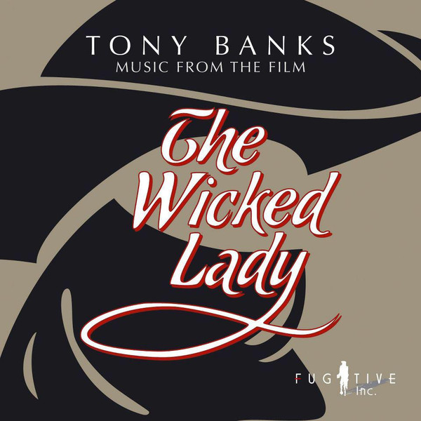 Tony Banks – The Wicked Lady (Original SoundTrack) (1983