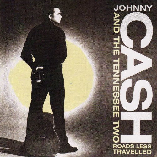 last ned album Johnny Cash & The Tennessee Two - Roads Less Travelled The Rare And Unissued Sun Recordings