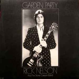 Rick Nelson & The Stone Canyon Band - Garden Party album cover