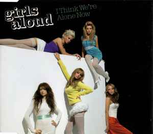 Girls Aloud - I Think We're Alone Now