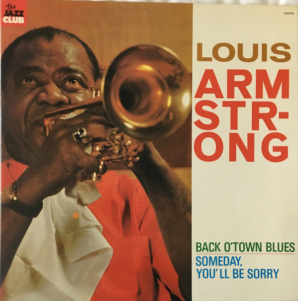 last ned album Louis Armstrong - Back O Town Blues