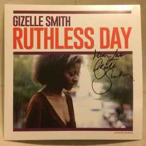 Gizelle Smith - Ruthless Day