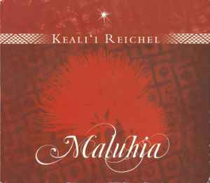 Keali'i Reichel – Maluhia (2006, Digipak, CD) - Discogs